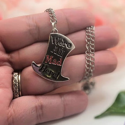 Eccentric "We're All Mad Here!" Necklace